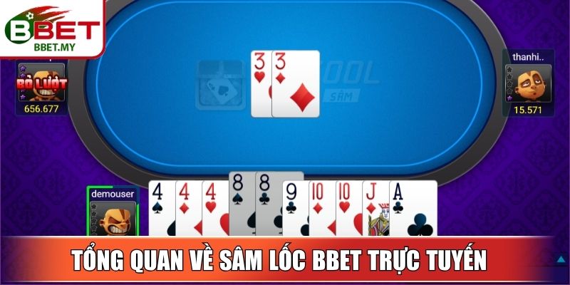 Tổng quan về sâm lốc BBet trực tuyến 